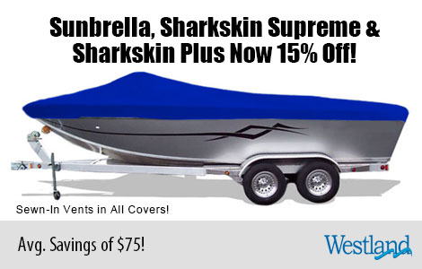 Sunbrella, Sharkskin SupremeSD & Sharkskin Plus Covers Now 15% Off!