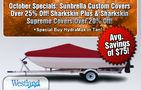 October Specials: Sunbrella, Sharkskin Supreme & Sharkskin Plus on Sale!